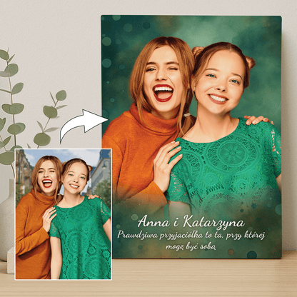 Prawdziwa przyjaciółka - portret na płótnie dla przyjaciółki - StwórzPrezent.pl